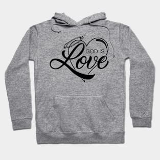 'God Is Love' Love For Religion Shirt Hoodie